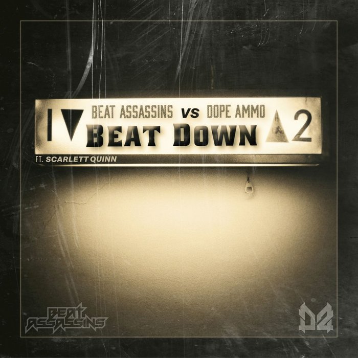 Dope Ammo & Scarlett Quinn - Beat Down (Beat Assassins Mix)