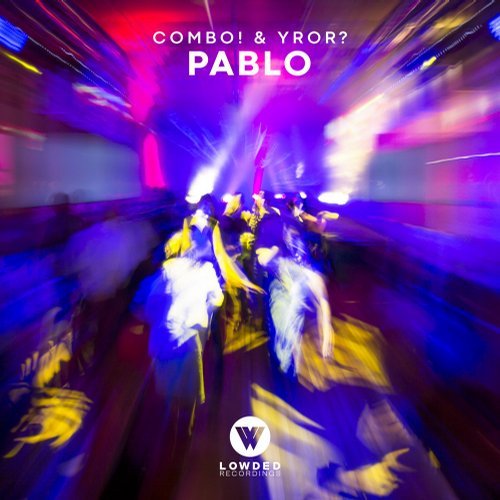 COMBO!, YROR? - Pablo (Original Mix)