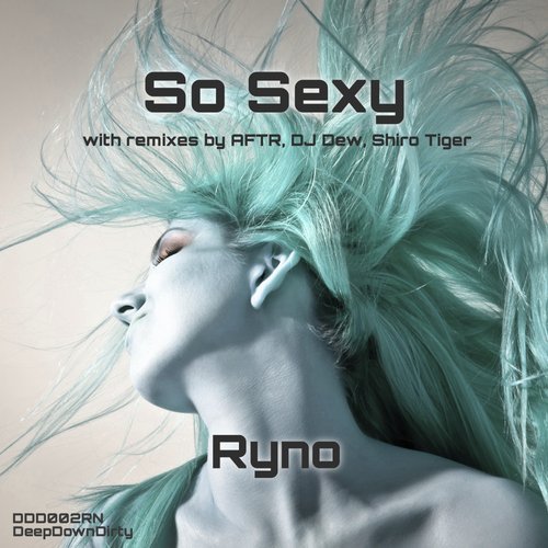 Ryno - So Sexy (Shiro Tiger Remix)