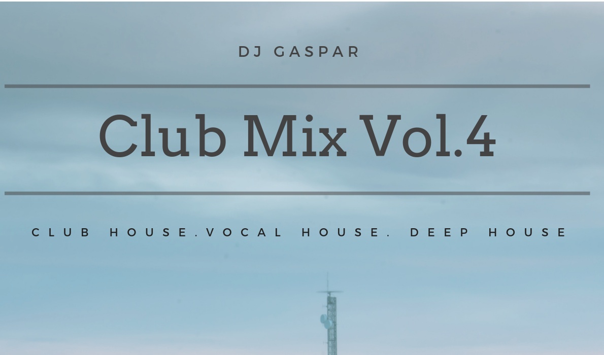 Dj Gaspar - Club Mix Vol.4 2019