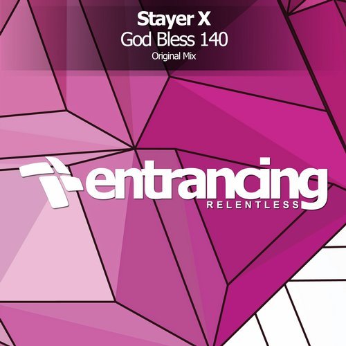 Stayer X - God Bless 140 (Original Mix)