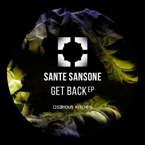 Sante Sansone - Get Back (Original Mix)