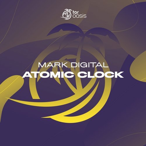 Mark Digital - Atomic Clock (Original Mix)
