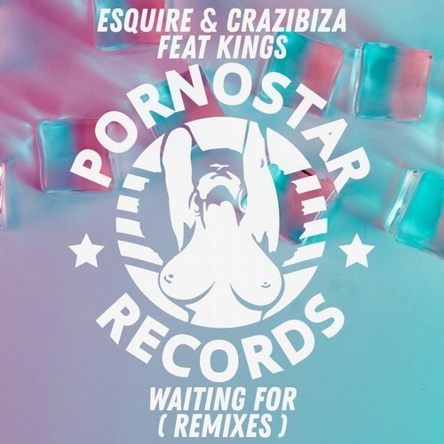 eSquire, Crazibiza, Kings - Waiting For (ESQUIRE 2019 Remix)