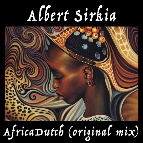 Albert Sirkia – AfricaDutch (Original Mix)