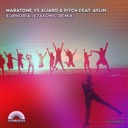 Maratone vs. XiJaro & Pitch feat. Aylin - Euphoria (Etasonic Extended Remix)