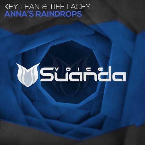 Key Lean & Tiff Lacey - Anna's Raindrops (Extended Uplifting Mix)
