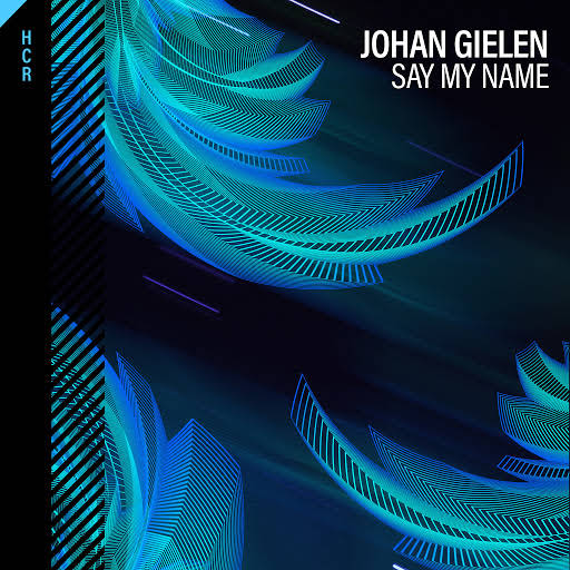 Johan Gielen - Say My Name (Tech Mix)