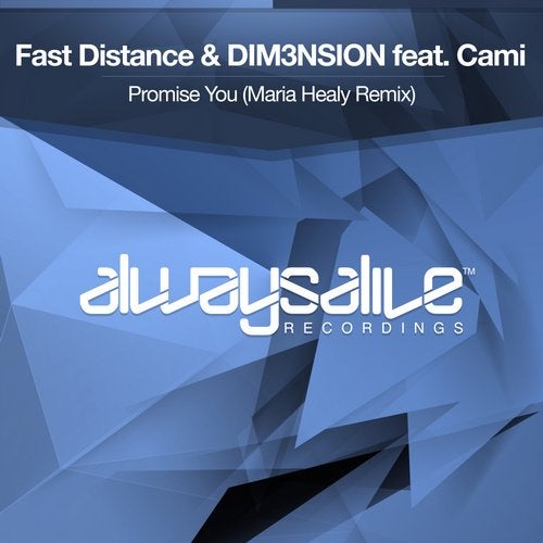 Fast Distance & DIM3NSION feat. Cami - Promise You (Maria Healy Extended Remix)