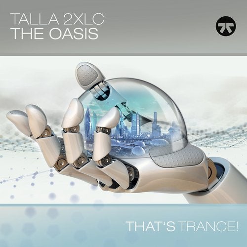 Talla 2XLC - The Oasis (Extended Mix)