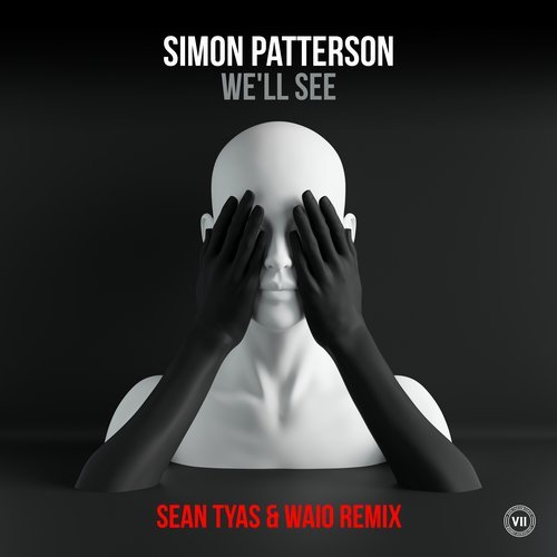 Simon Patterson - We'll See (Sean Tyas & Waio Extended Remix)