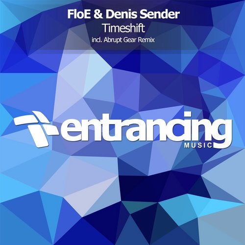 FloE & Denis Sender - Timeshift (Original Mix)