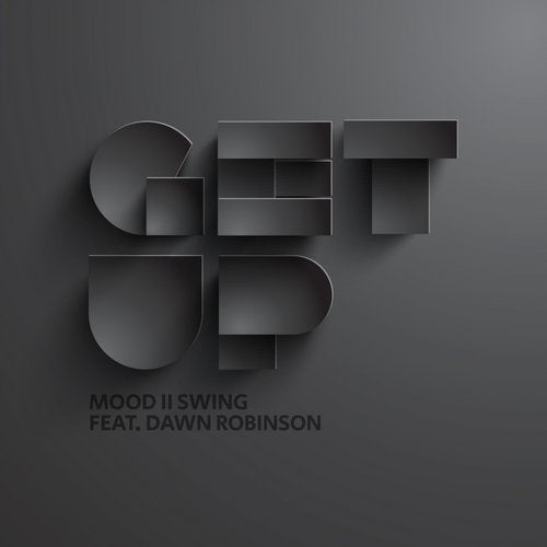 Mood II Swing, Dawn Robinson - Get Up (Vocal Club Mix)