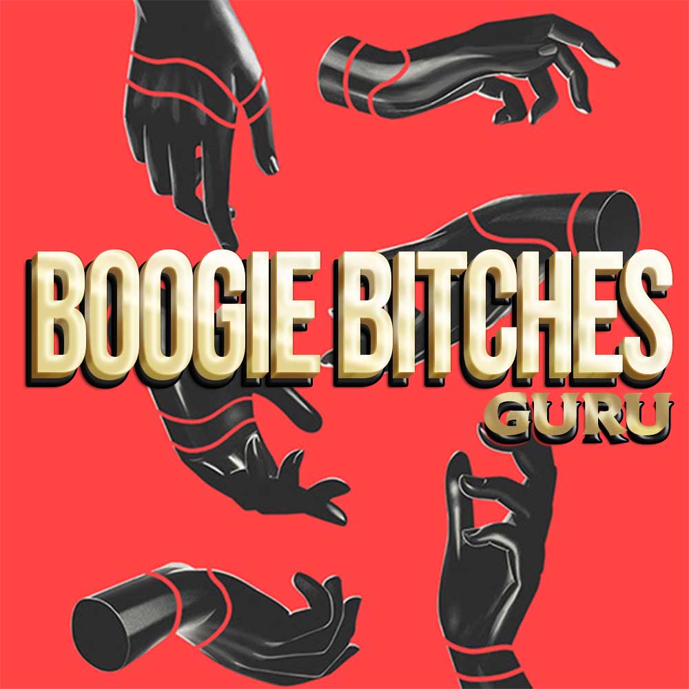 Boogie Bitches - Guru (Extended mix)
