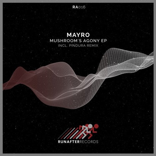 Mayro - Mushroom's Agony (Pindura Remix)