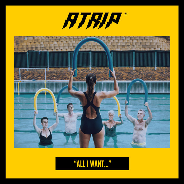 ATRIP - All I Want