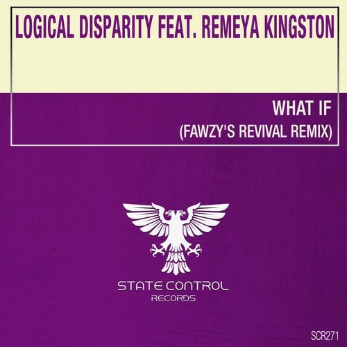 Logical Disparity Feat. Remeya Kingston - What If (FAWZY's Revival Remix)