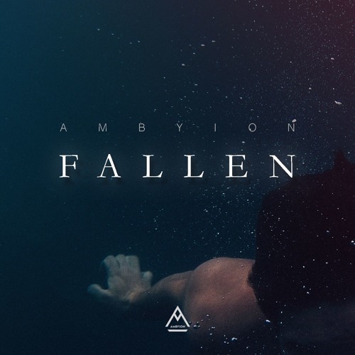 Ambyion - Fallen (Original Mix)