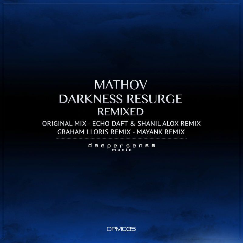 Mathov - Darkness Resurge (Mayank Remix)