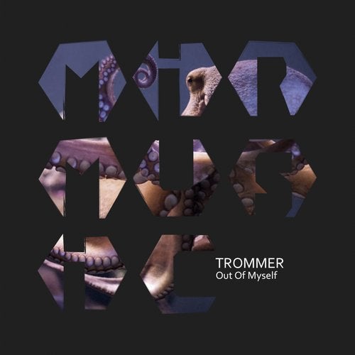 Trommer — Out Of Myself (Original Mix)