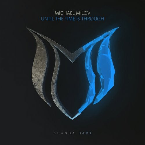 Michael Milov - Until The Time Is Through (Extended Mix)