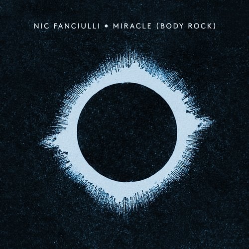 Nic Fanciulli — Miracle (Body Rock) (Original Mix)