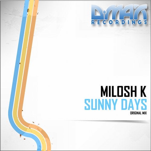 Milosh K - Sunny Days (Original Mix)