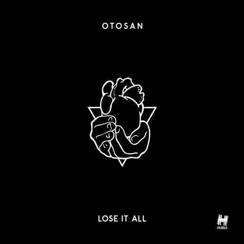 Otosan - Lose It All (Extended Mix)
