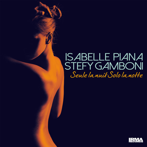 Isabelle Piana, Stefy Gamboni - Solo Tu