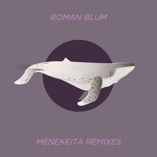 Roman Blum - Menekeita (Amount Remix)
