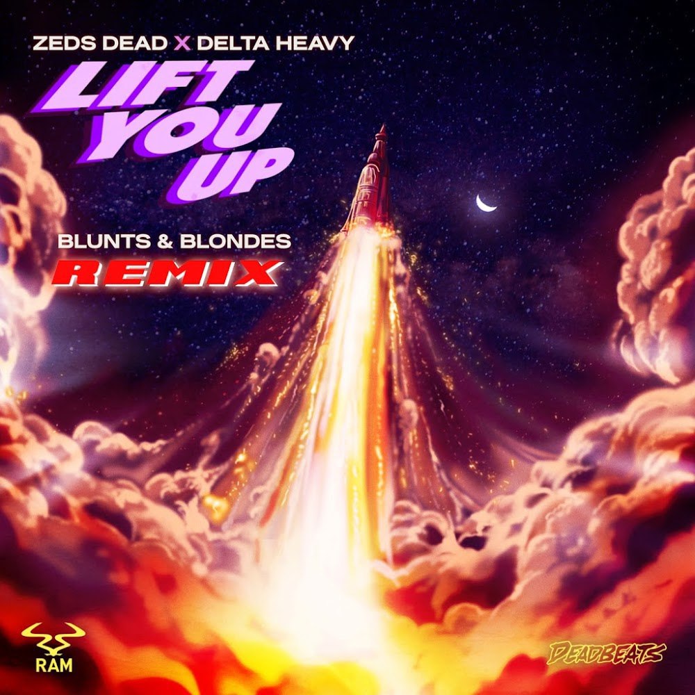 Zeds Dead & Delta Heavy - Lift You Up (Blunts & Blondes Remix)