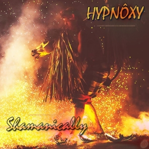 Hypnoxy - Shamanically (Extended Edit)