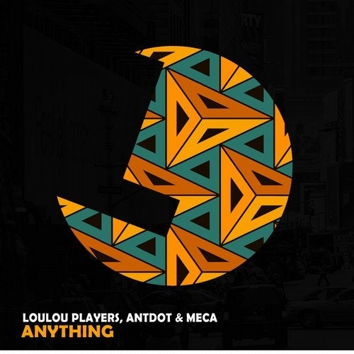 LouLou Players, Meca, Antdot - Anything (Original Mix)