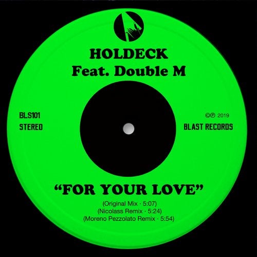 Holdeck - For Your Love (Moreno Pezzolato Remix)