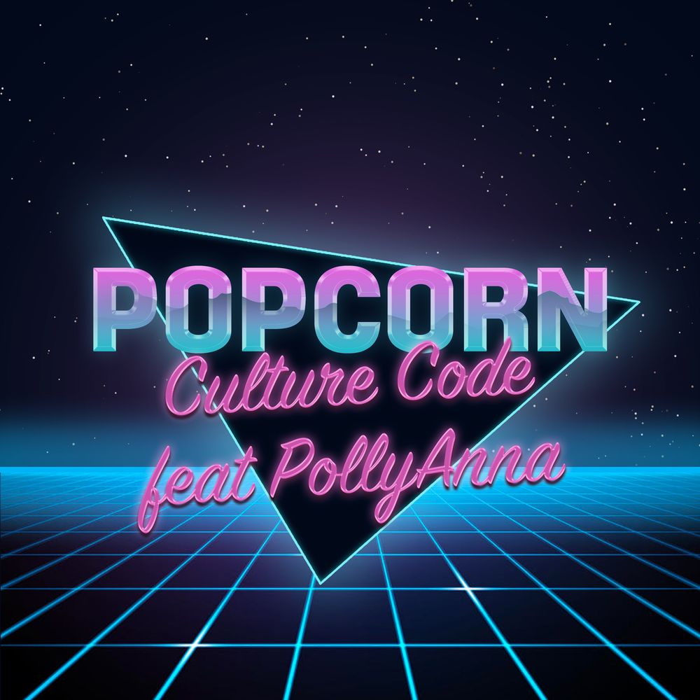 Culture Code & PollyAnna - Popcorn (Original Mix)