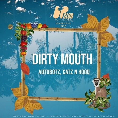Autobotz, Catz N Hood - Dirty Mouth (Extended Mix)