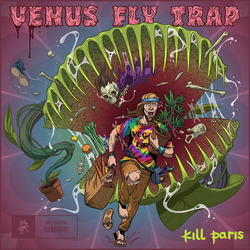 Kill Paris - Venus Fly Trap (Original Mix)