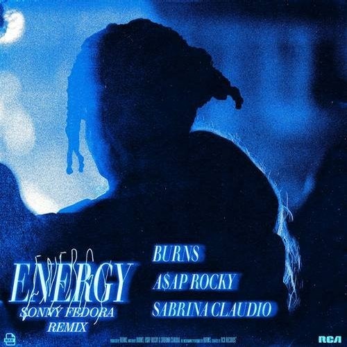 Burns, A$AP ROCKY, Sabrina Claudio - Energy (Sonny Fodera Extended Mix)