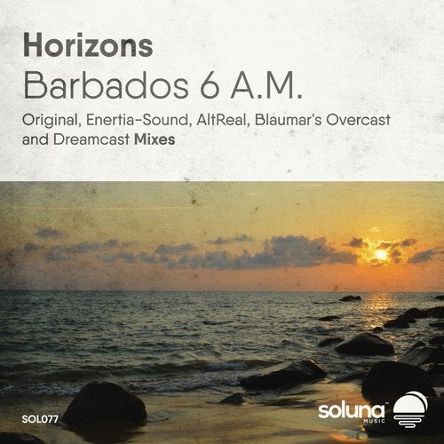 Horizons - Barbados 6 A.M. (Original Mix)