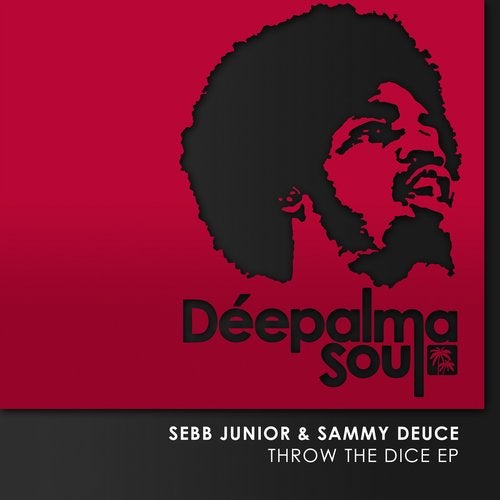 Sebb Junior, Sammy Deuce - Throw the Dice (Extended Mix)