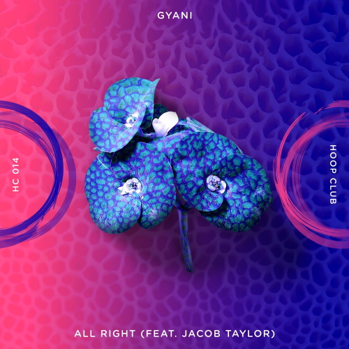 GYANI & Jacob Taylor - All Right (Extended Mix)