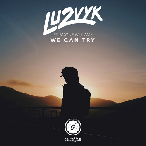 LU2VYK & Boone Williams - We Can Try (Original Mix)