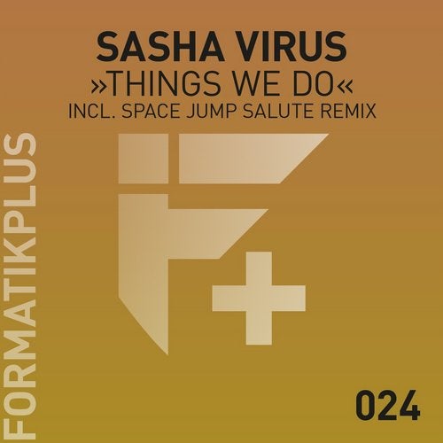 Sasha Virus - Things We Do (Original Mix)