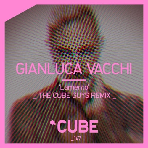 Gianluca Vacchi - Lamento (The Cube Guys Remix)