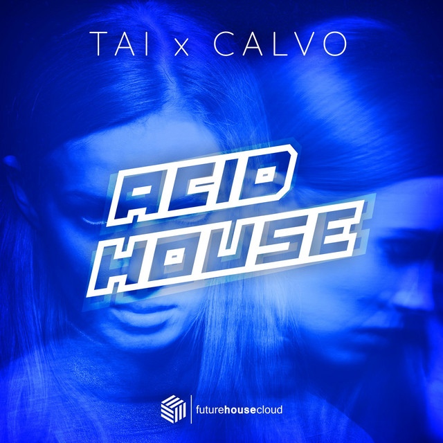 TAI & CALVO - Acid House (Extended Mix)