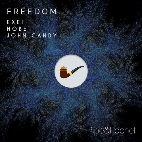John Candy, Nobe, Exei - Freedom (Original Mix)
