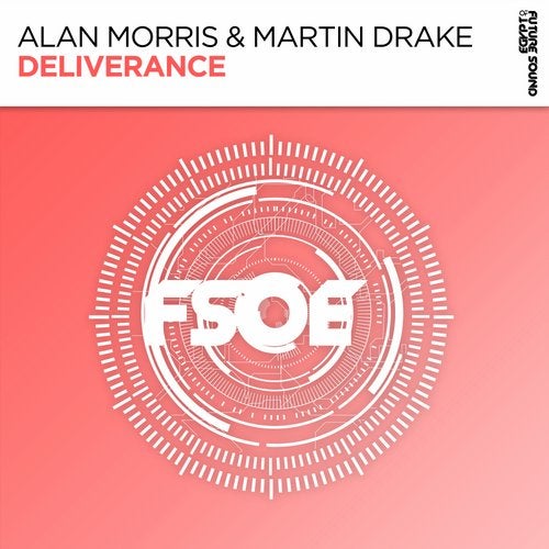 Alan Morris & Martin Drake - Deliverance (Extended Mix)