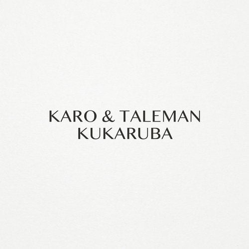 Taleman, KARO (ARM) - Kukaruba (Original Mix)