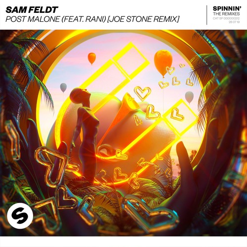 Sam Feldt & RANI - Post Malone (Joe Stone Extended Remix)