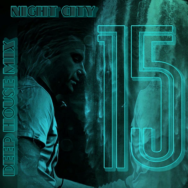 Helena Рres.- Night City (Deep House Mix Рart.15)